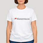 T-shirt I love Maisonneuve