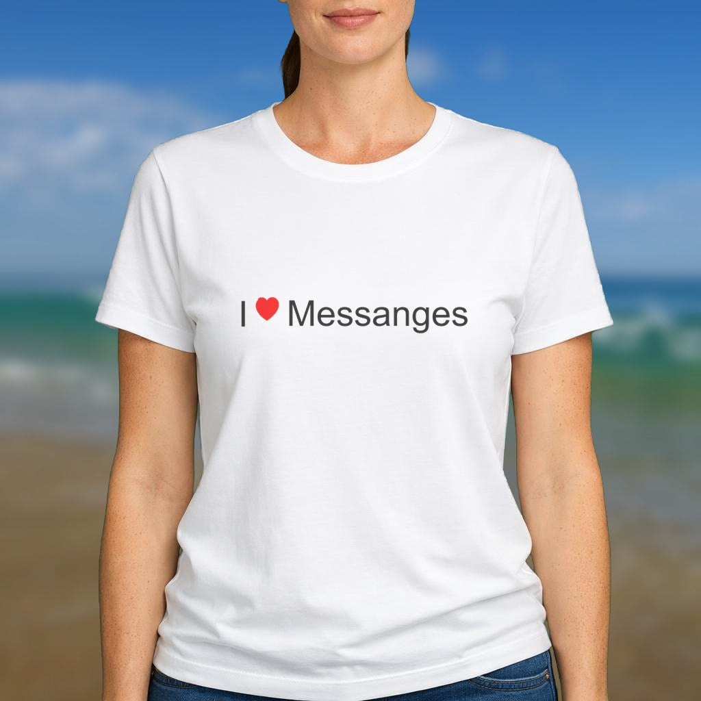 T-shirt I love Messanges
