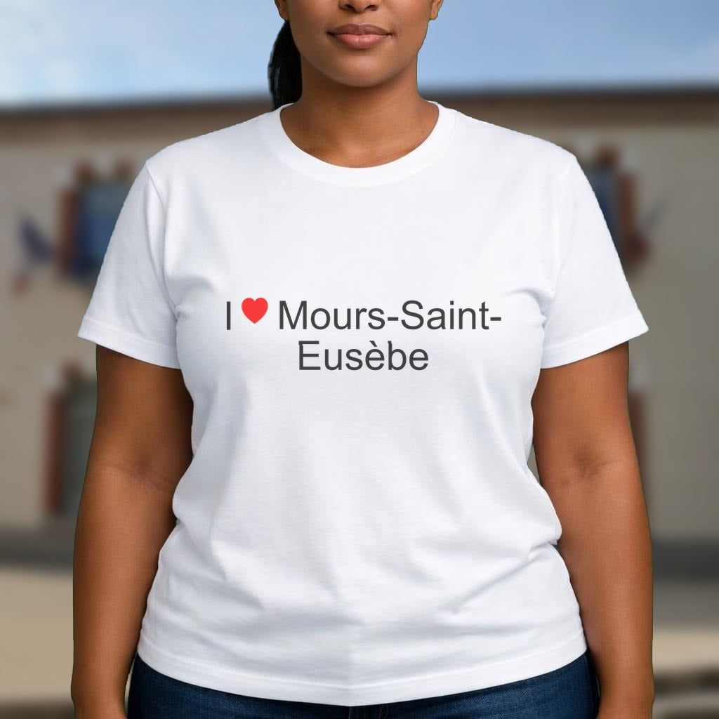 T-shirt I love Mours-Saint-Eusèbe