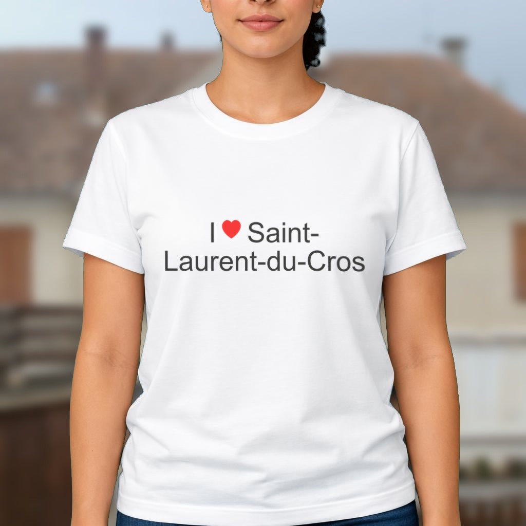 T-shirt I love Saint-Laurent-du-Cros porté
