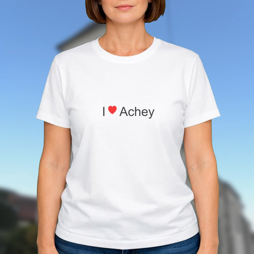 T-shirt I love achey