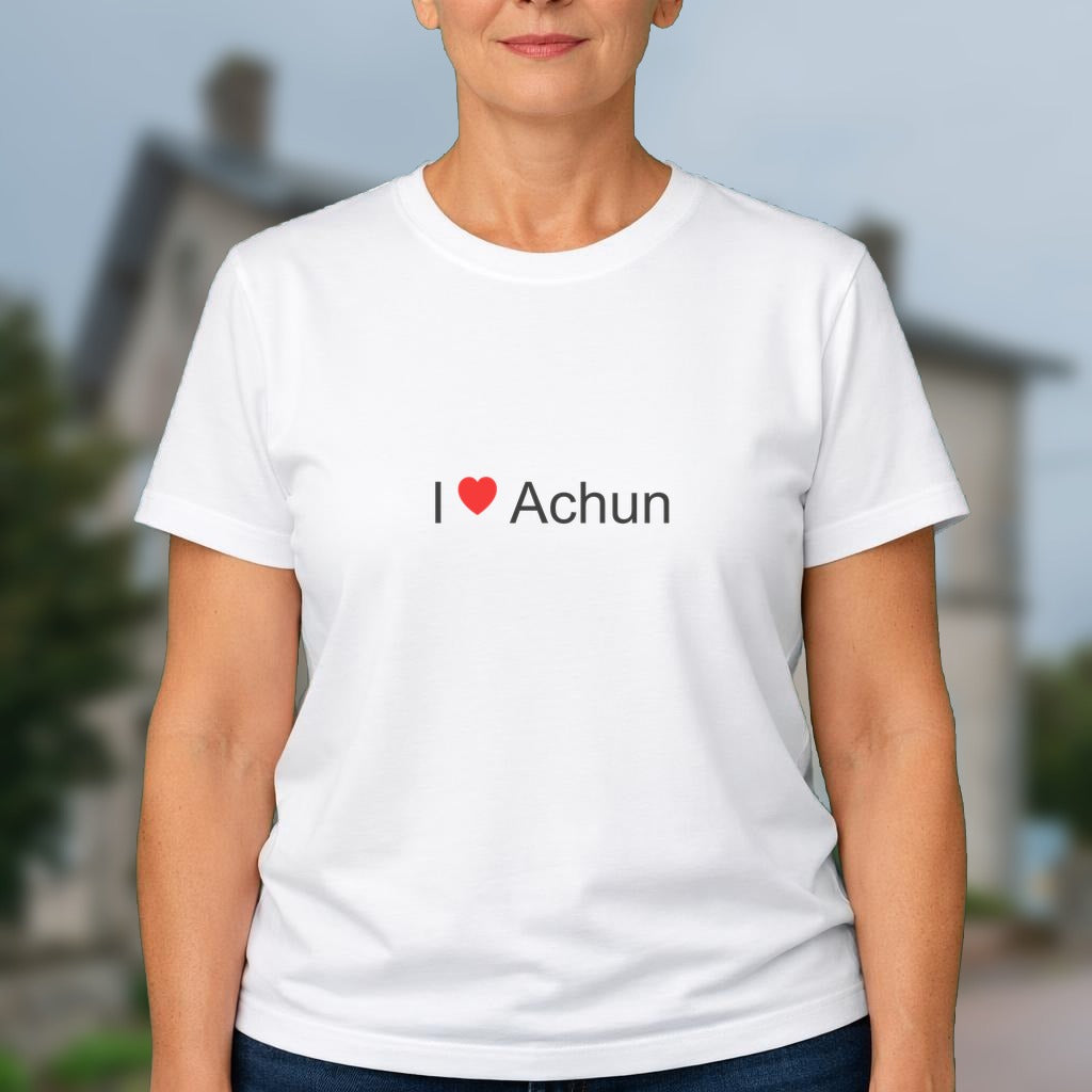 T-shirt I love achun