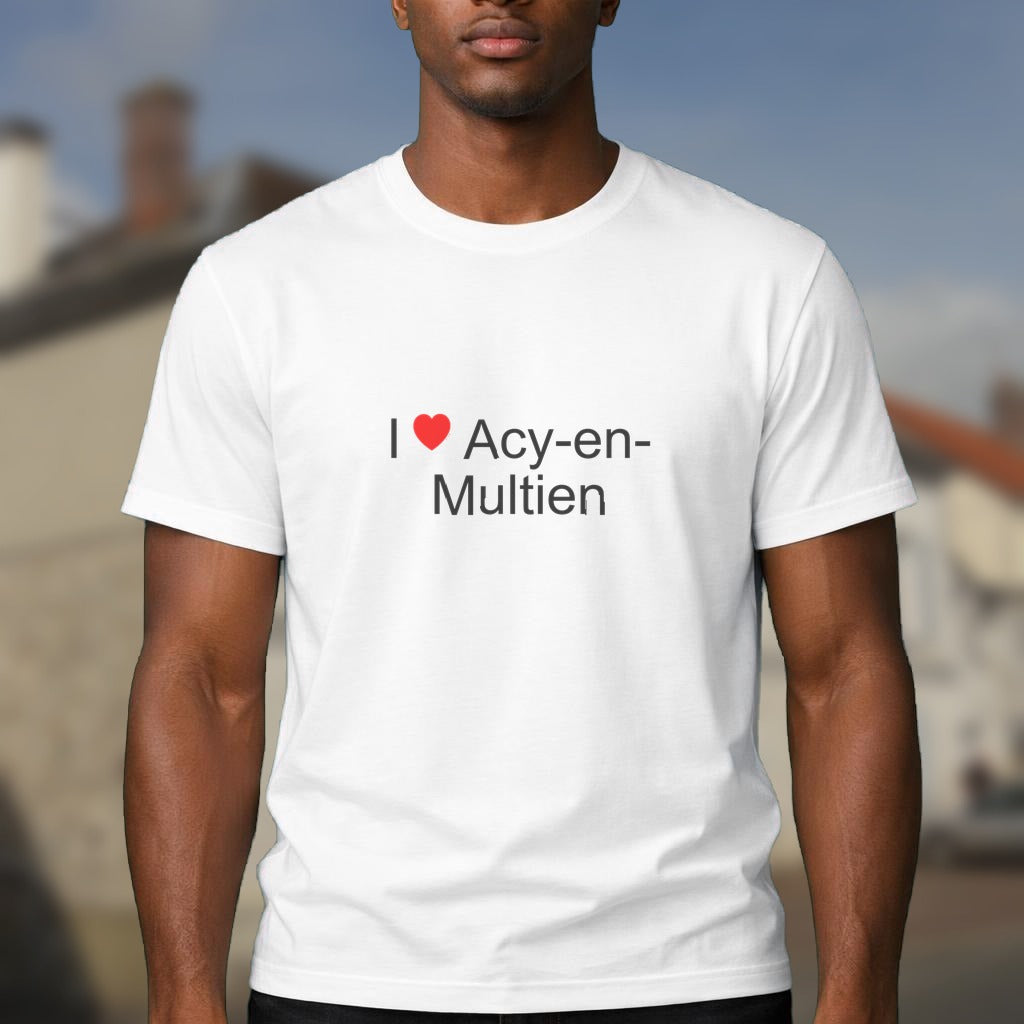 T-shirt I love Acy-en-Multien - cadeau souvenir Oise | Citeeshirt