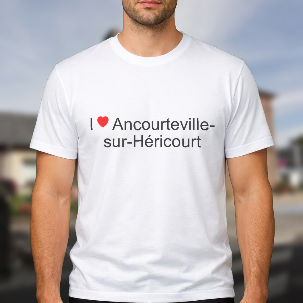 T-shirt I love ancourteville-sur-héricourt