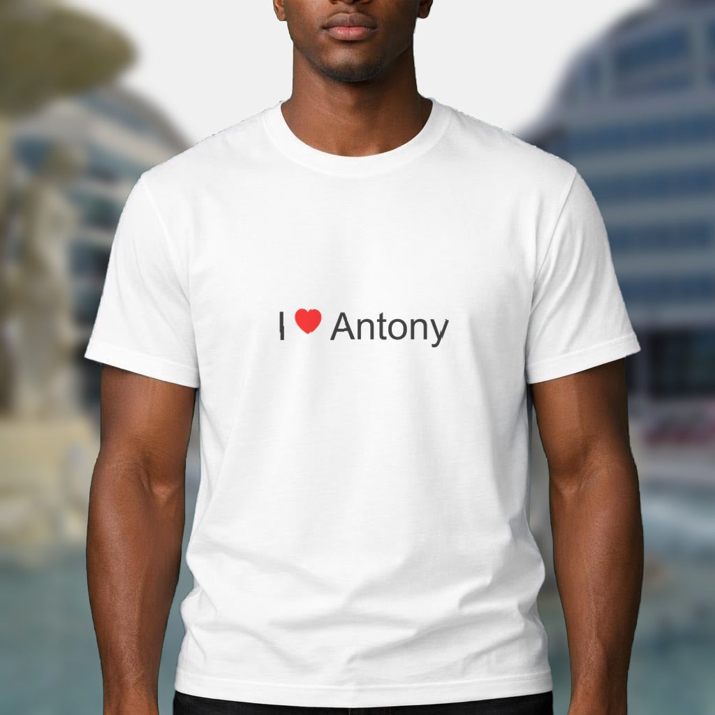 T-shirt I love antony