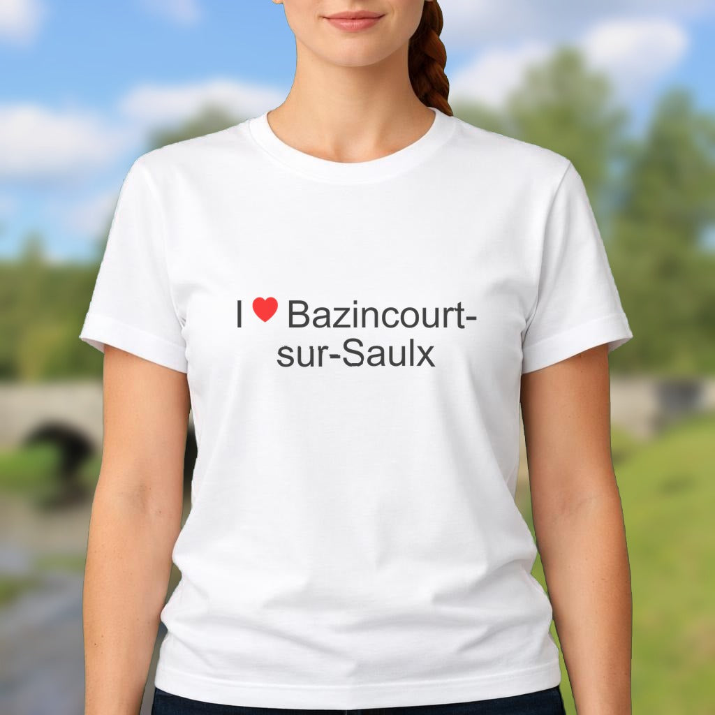 T-shirt I love bazincourt-sur-saulx