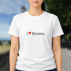 T-shirt I love bossey