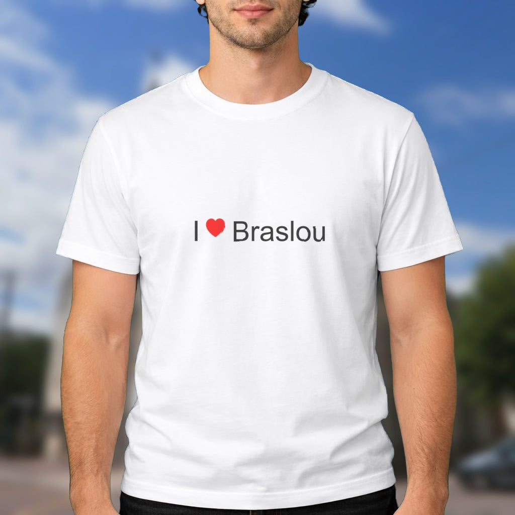 T-shirt I love braslou