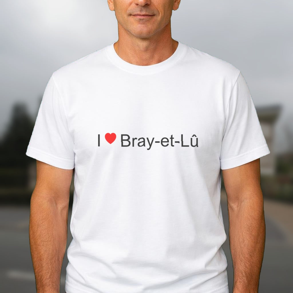 T-shirt I love bray-et-lû