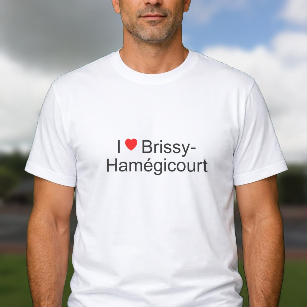 T-shirt I love brissy-hamégicourt