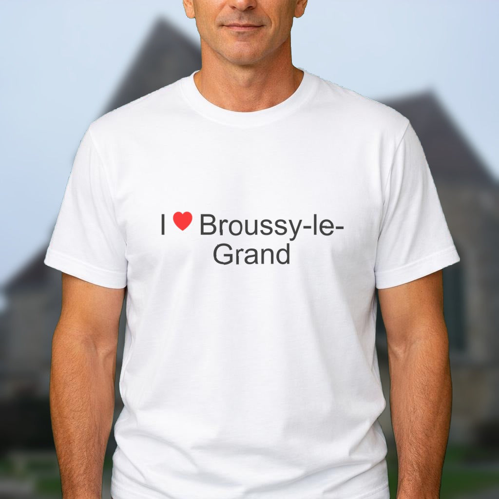 T-shirt I love broussy-le-grand