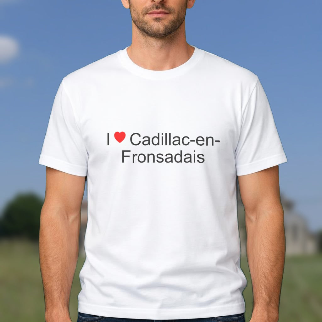 T-shirt I love cadillac-en-fronsadais