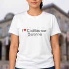 T-shirt I love cadillac-sur-garonne