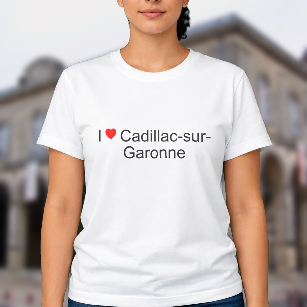 T-shirt I love cadillac-sur-garonne