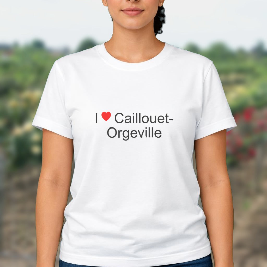 T-shirt I love caillouet-orgeville