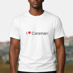 T-shirt I love caraman