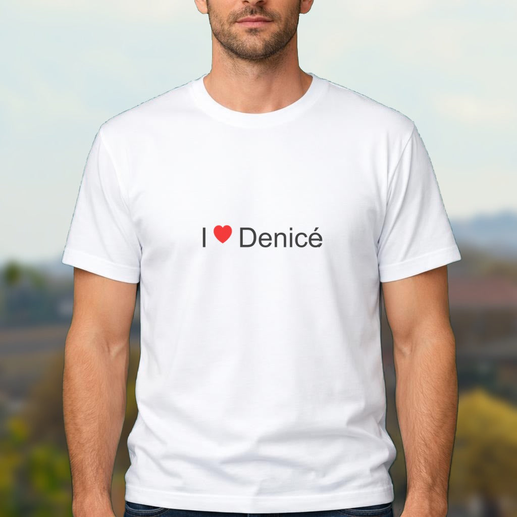 T-shirt I love denicé