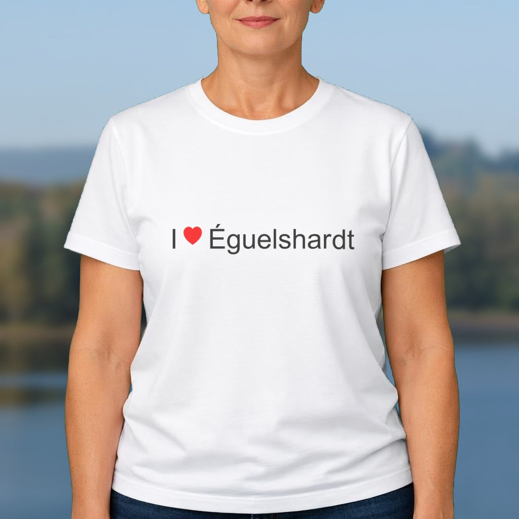 T-shirt I love éguelshardt