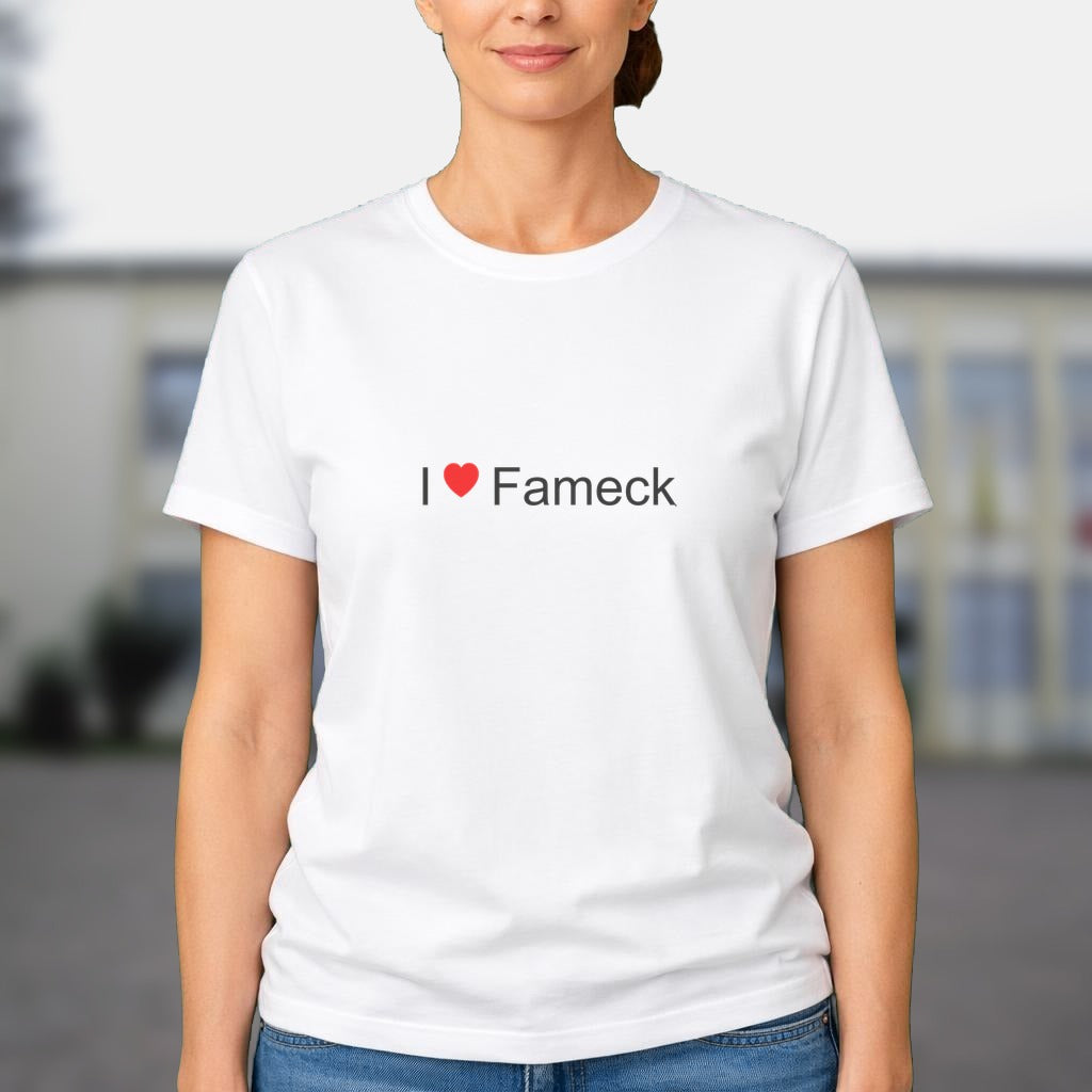 T-shirt I love fameck