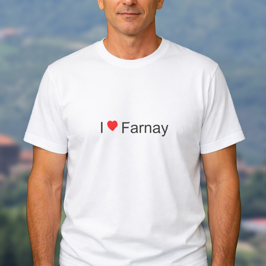 T-shirt I love farnay