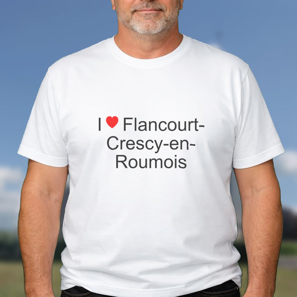 T-shirt I love flancourt-crescy-en-roumois
