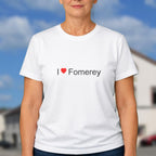 T-shirt I love fomerey