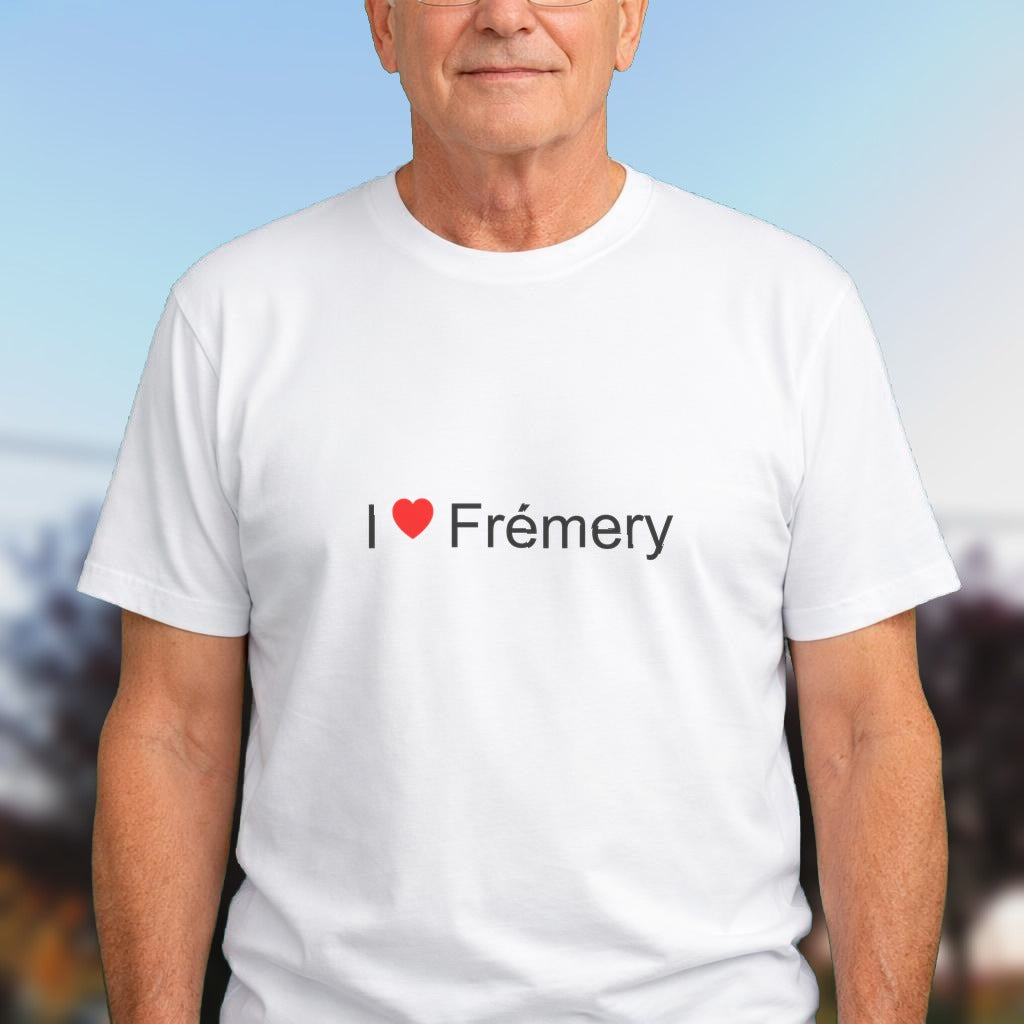 T-shirt I love frémery