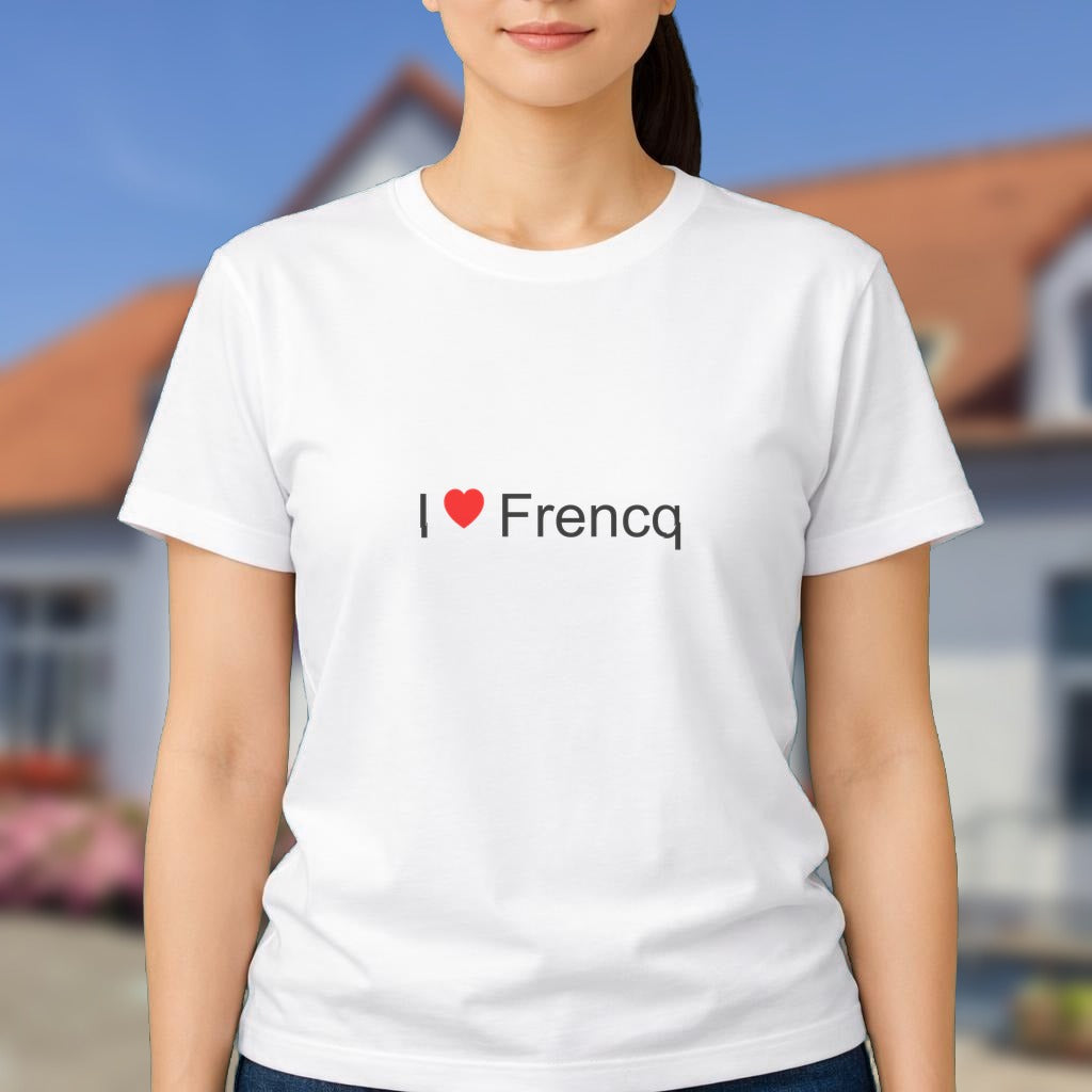 T-shirt I love frencq
