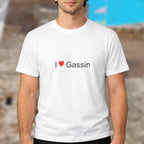 T-shirt I love gassin