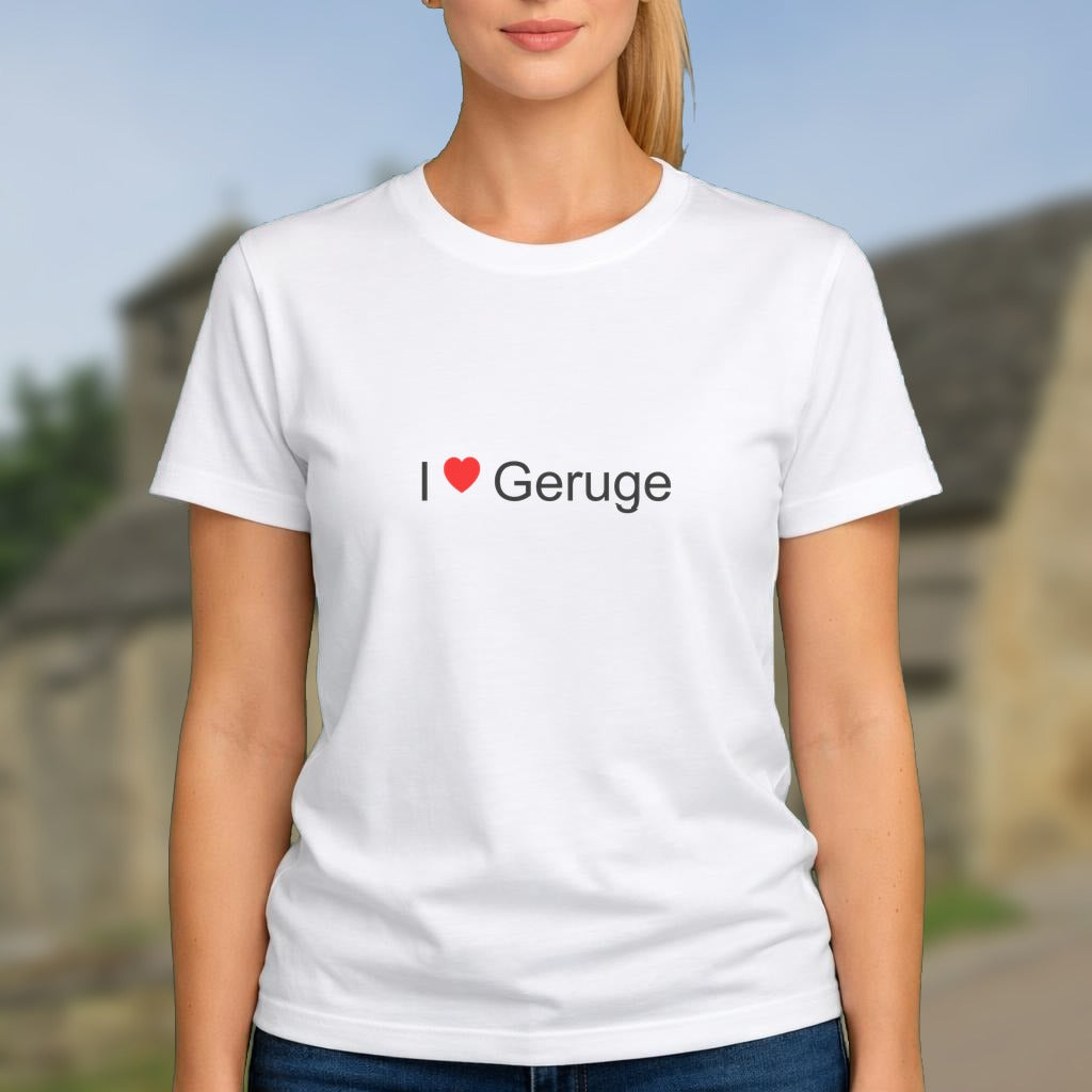 T-shirt I love geruge