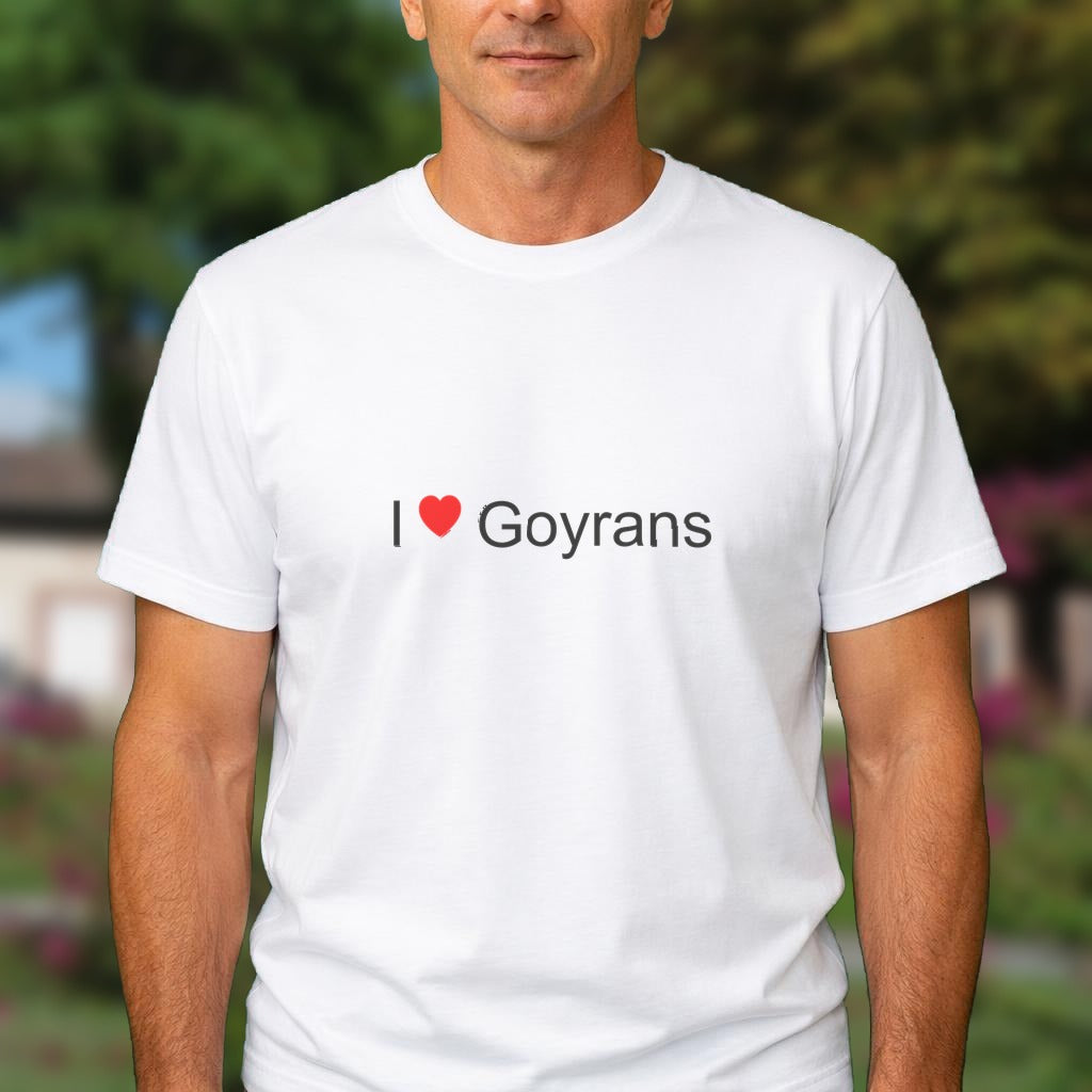 T-shirt I love goyrans