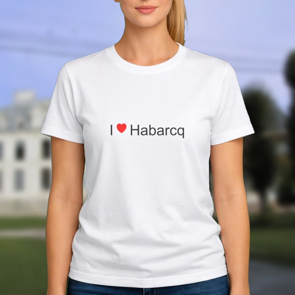 T-shirt I love habarcq