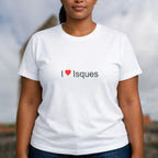 T-shirt I love isques