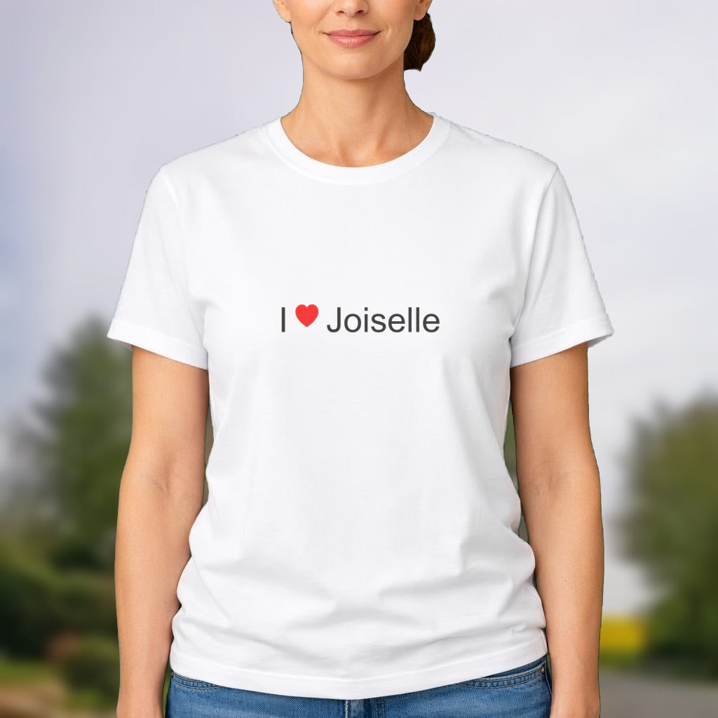 T-shirt I love joiselle