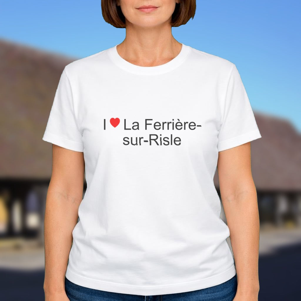 T-shirt I love la ferrière-sur-risle