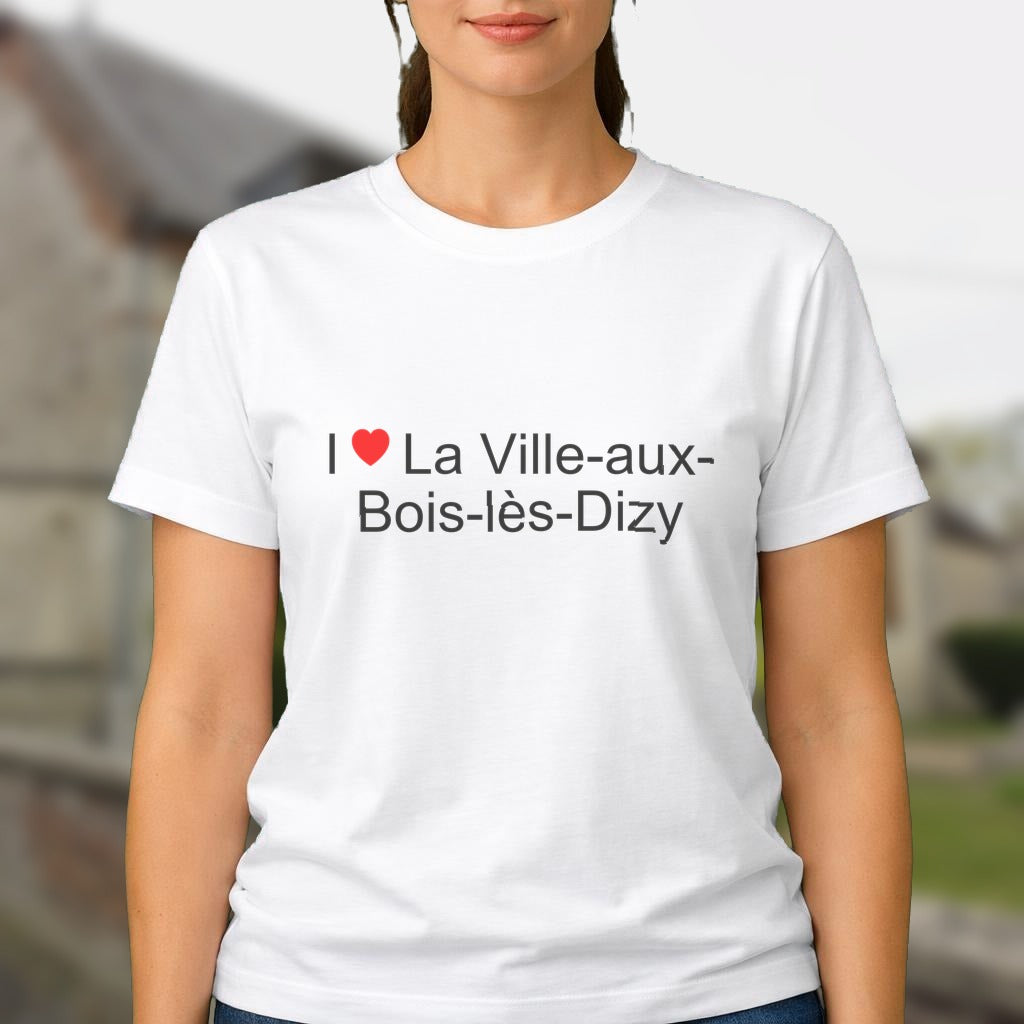 T-shirt I love la ville-aux-bois-lès-dizy