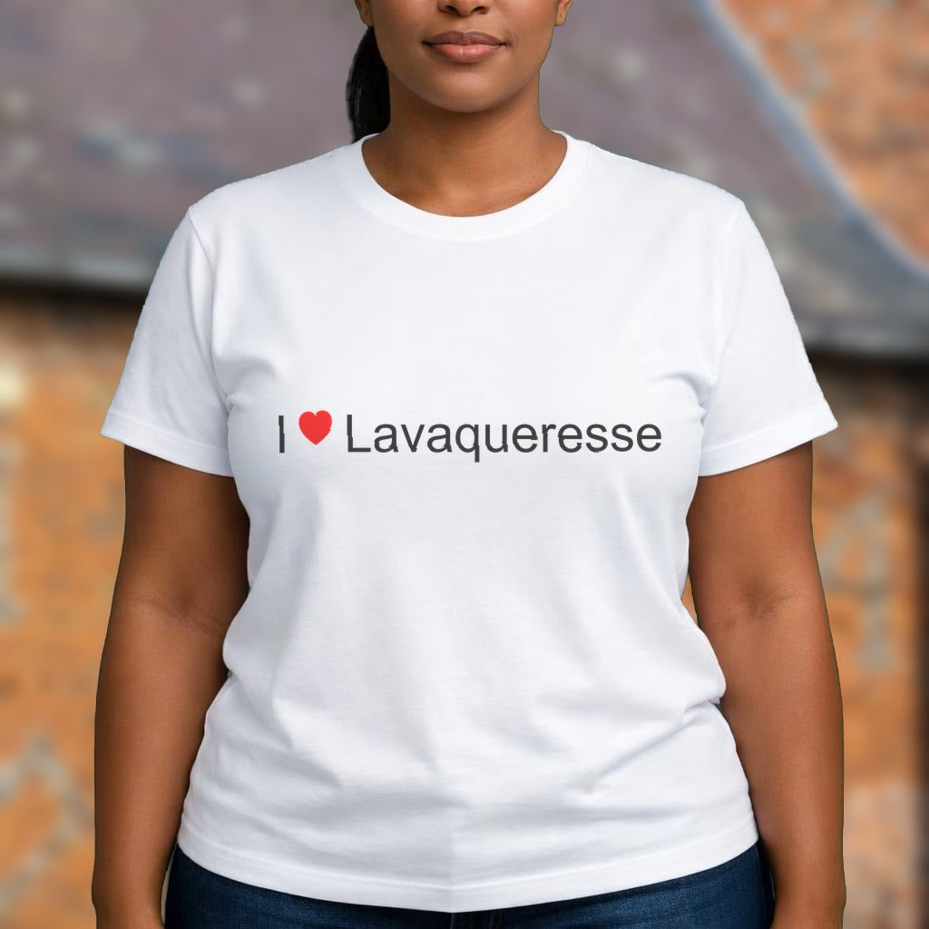 T-shirt I love lavaqueresse