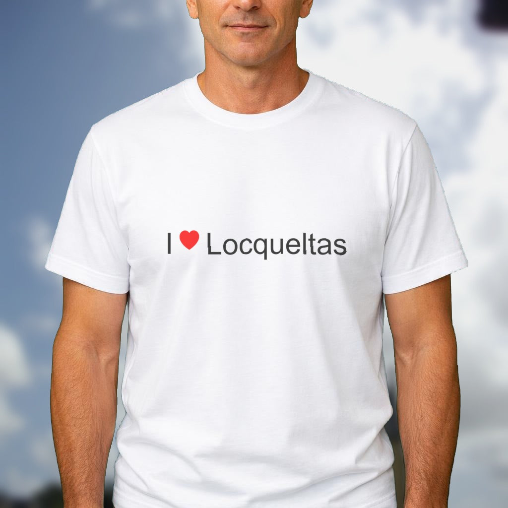 T-shirt I love locqueltas