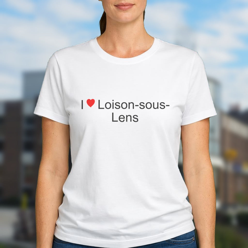 T-shirt I love loison-sous-lens