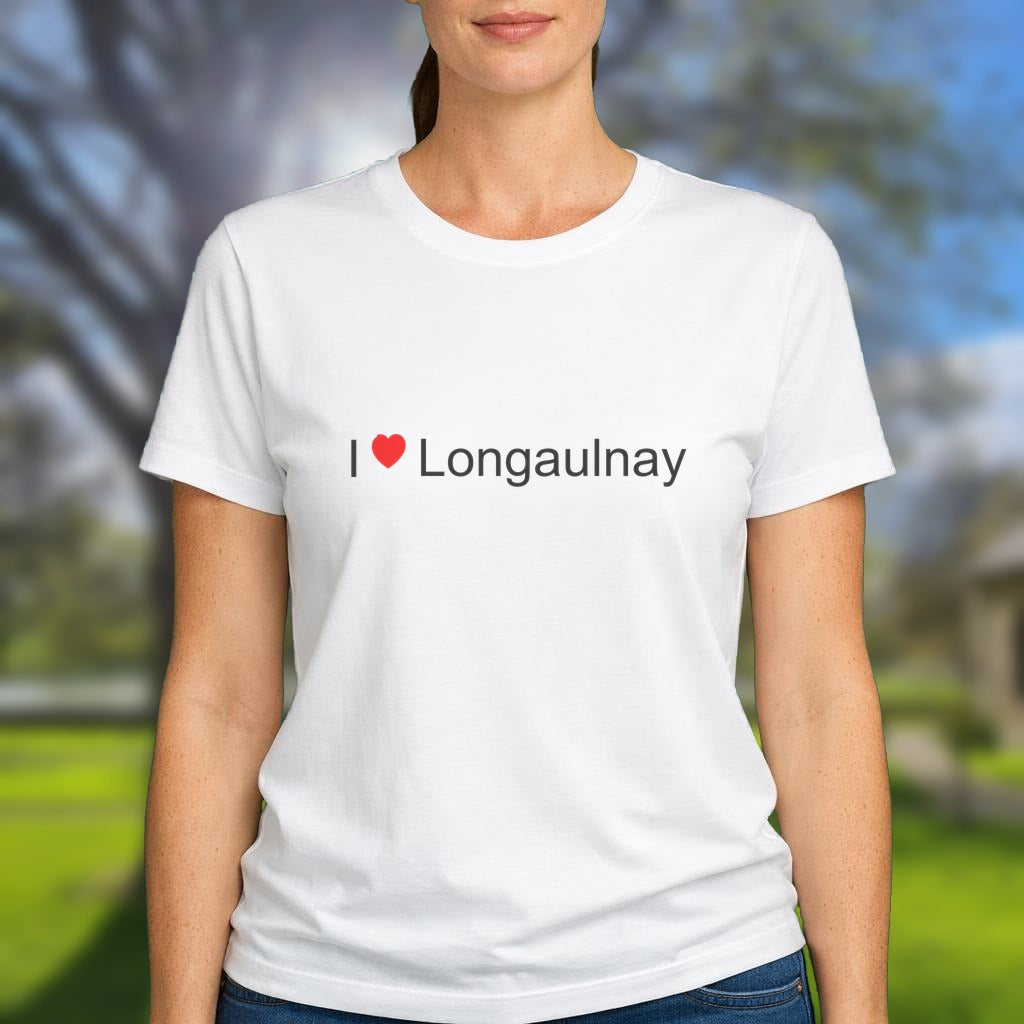 T-shirt I love longaulnay