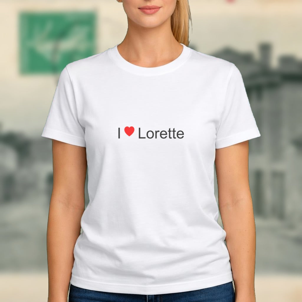 T-shirt I love lorette