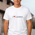 T-shirt I love loubers