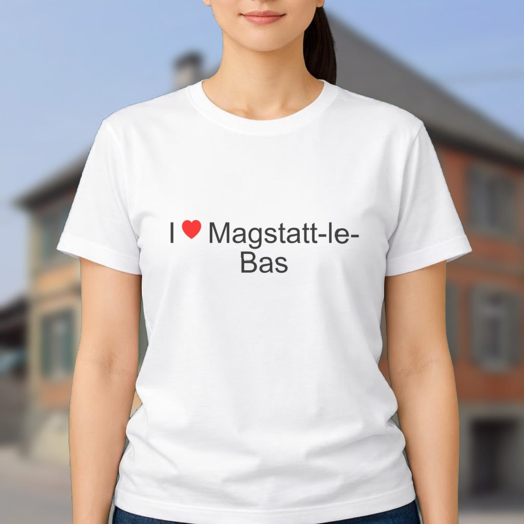 T-shirt I love magstatt-le-bas