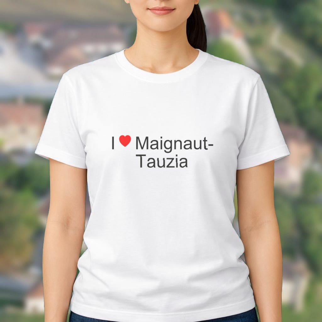 T-shirt I love maignaut-tauzia