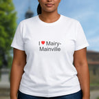 T-shirt I love mairy-mainville