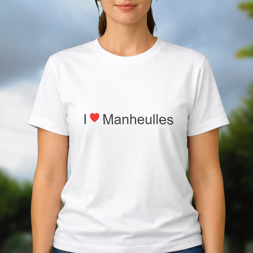 T-shirt I love manheulles