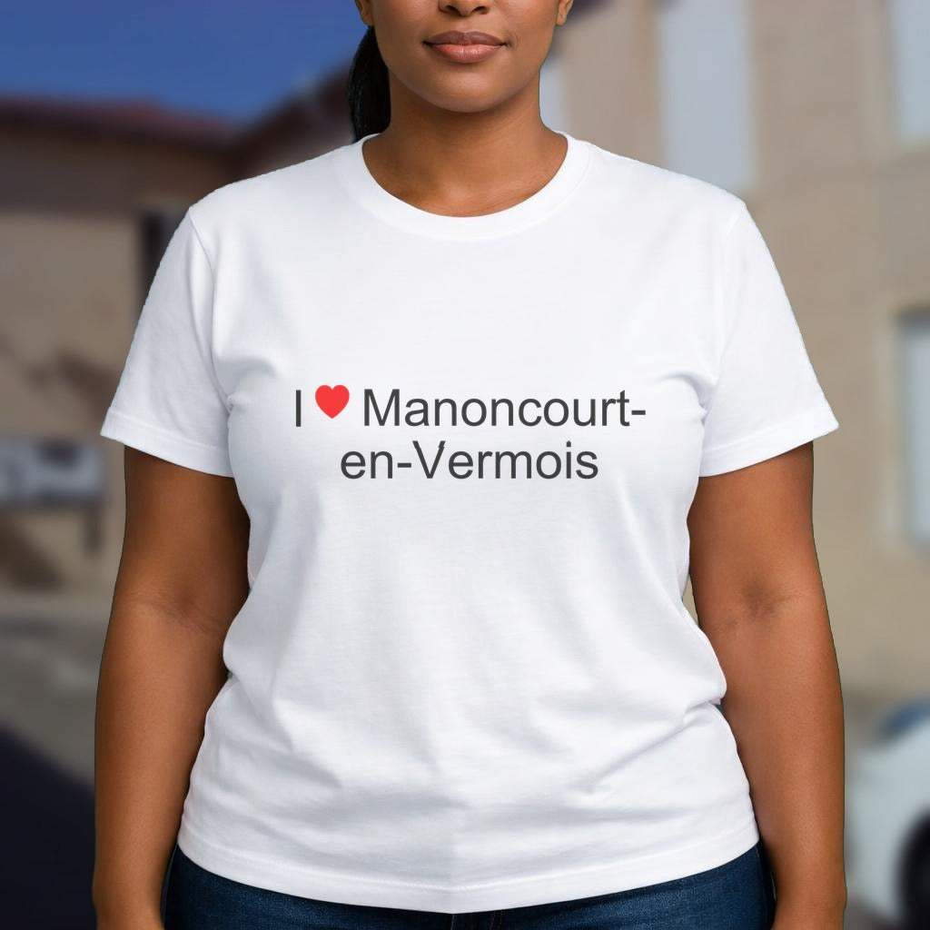 T-shirt I love manoncourt-en-vermois