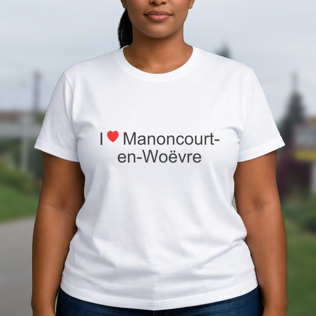 T-shirt I love manoncourt-en-woëvre