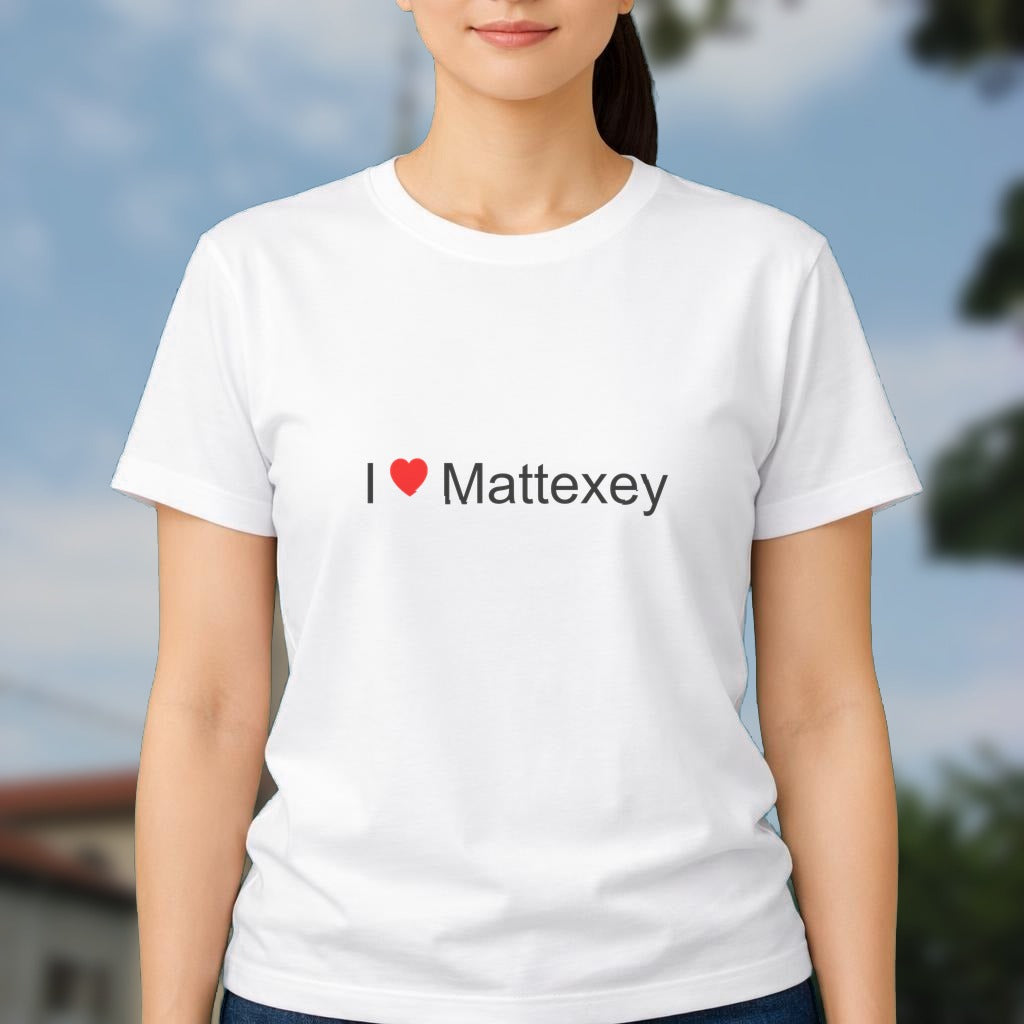 T-shirt I love mattexey
