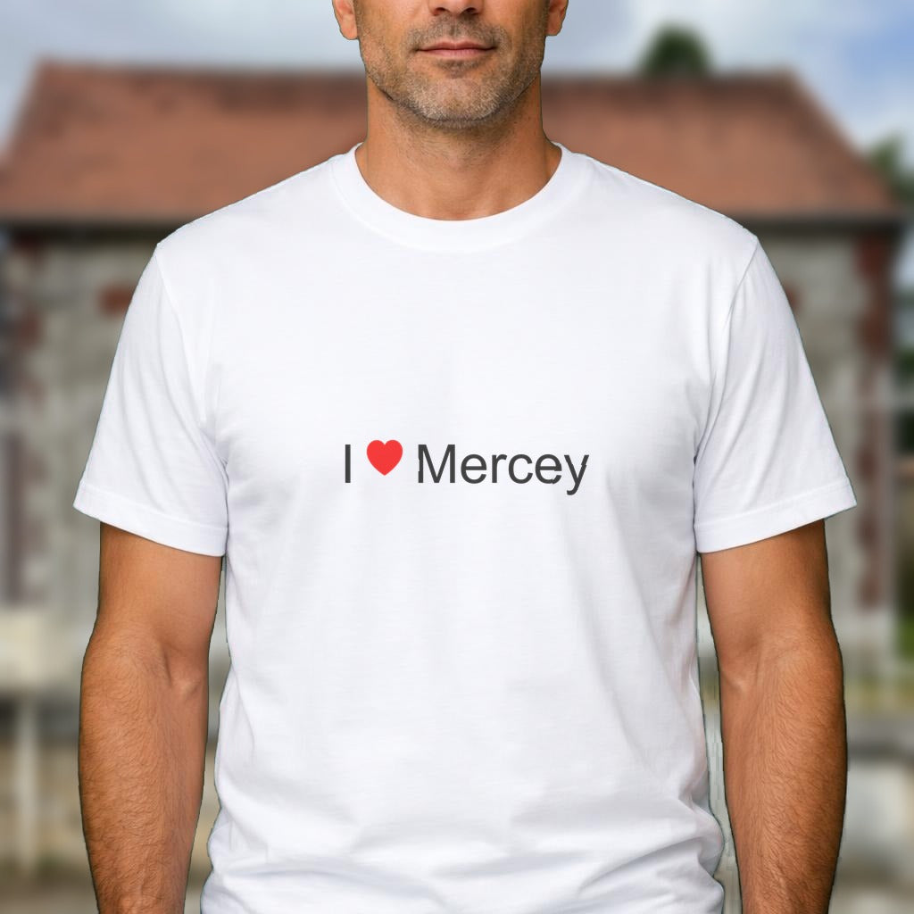 T-shirt I love mercey